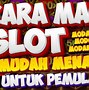 Ciri Ciri Main Slot Biar Menang Terus Menerus